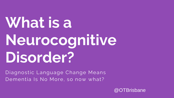 What is a neurocognitive disorder