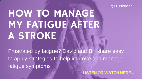 How To Manage My Fatigue After A Stroke