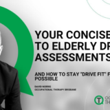 Your Concise Guide to Elderly Driver Assessments