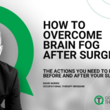 How To Overcome Brain Fog After Surgery (Science Backed)